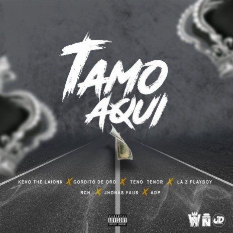 Tamo Aqui (AllStar) ft. Tnor Tnor, La Z PlayBoy, ADPY, RCH & kevo the Laionk