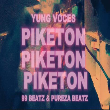 Piketon ft. 99Beatz & Pureza Beatz | Boomplay Music