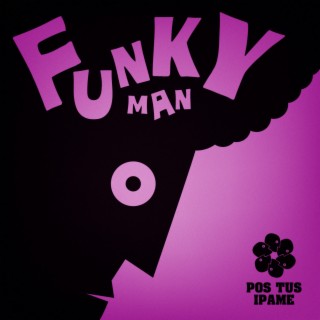 Funky Man (Jam Version) lyrics | Boomplay Music