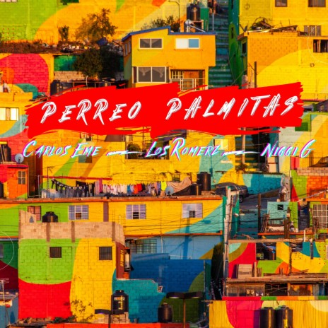 Perreo Palmitas ft. Niggi G & Carlos Eme | Boomplay Music