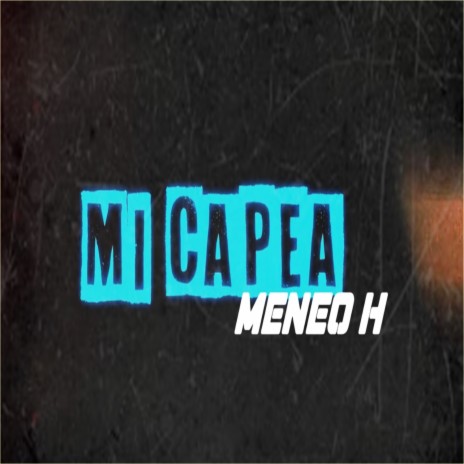 Mi Capea | Boomplay Music