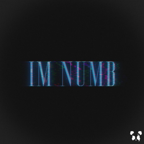 Im Numb | Boomplay Music