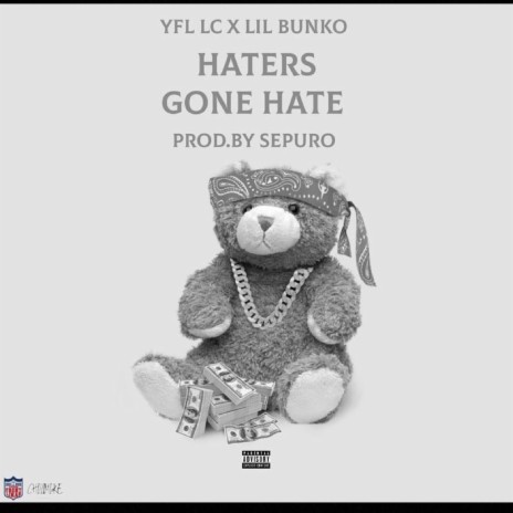 Haters Gone Hate (feat. Lil Bunko)
