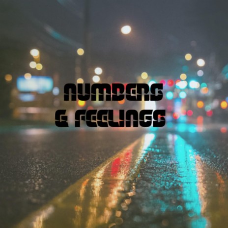 NUMBERS & FEELINGS | Boomplay Music