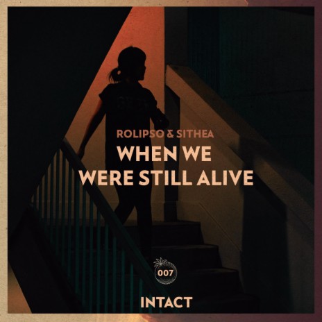 When We Were Still Alive ft. SITHEA | Boomplay Music