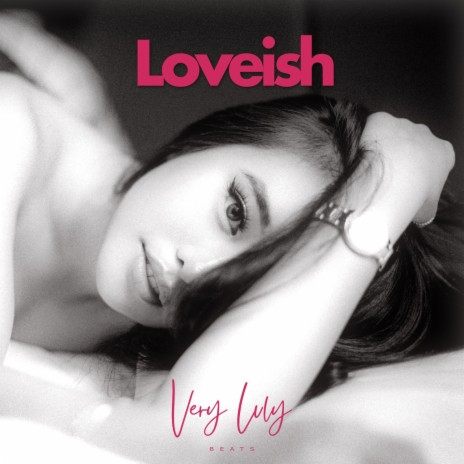 Loveish | Boomplay Music