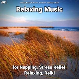 #01 Relaxing Music for Napping, Stress Relief, Relaxing, Reiki