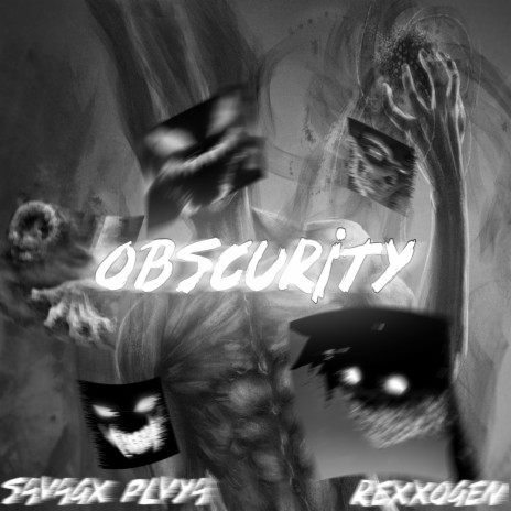 obscurity ft. REXXOGEN | Boomplay Music