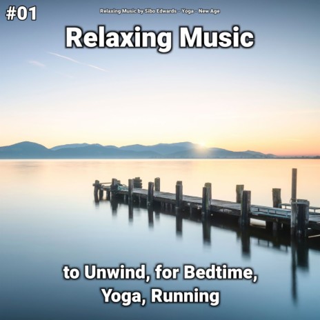 Soothing Music ft. Yoga & Relaxing Music by Sibo Edwards | Boomplay Music