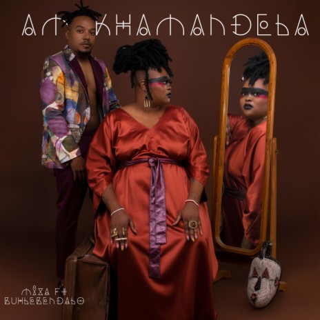 Amakhamandela ft. Buhlebendalo | Boomplay Music