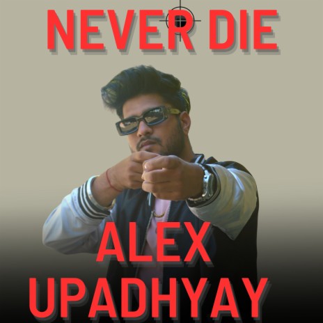 Never Die | Boomplay Music