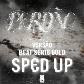 Perdão - Beat Série Gold (SPED UP)