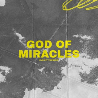 God of Miracles