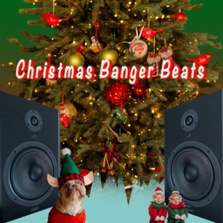 Christmas Banger Beats