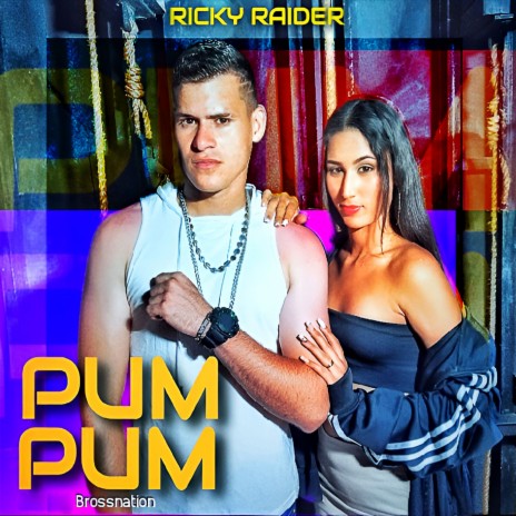 Pum Pum ft. BROSSNATION | Boomplay Music