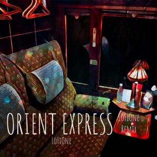 Orient Express (Remix)