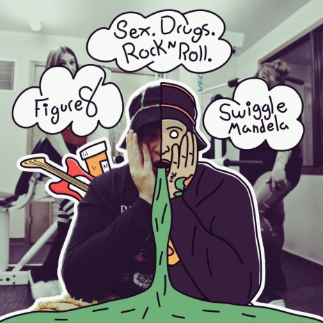 Sex.Drugs.RockNRoll ft. Swiggle Mandela