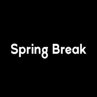 Spring Break