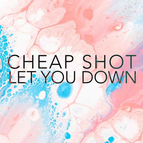 Let You Down | Boomplay Music