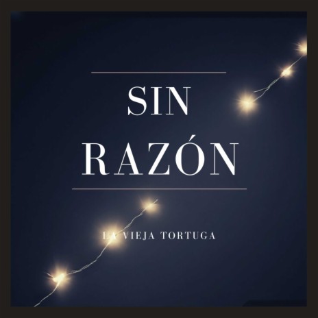 Sin Razón | Boomplay Music