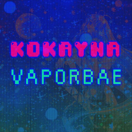 VAPORBAE | Boomplay Music