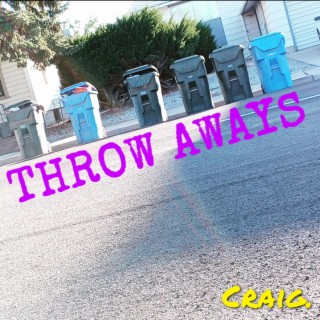 Throw Aways