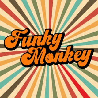 FUNKY MONKEY