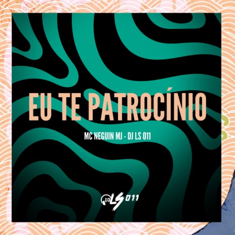 eu te patrocínio | Boomplay Music