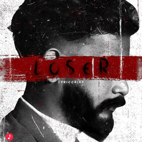 Loser ft. Lyriccriss | Boomplay Music