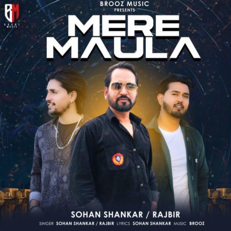 Mera Maula ft. Rajbir | Boomplay Music