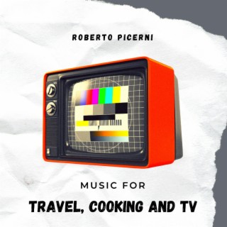 Travel, Cooking and TV