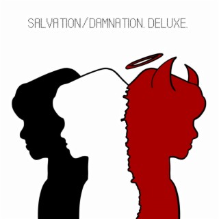 Salvation/Damnation: Deluxe Edition