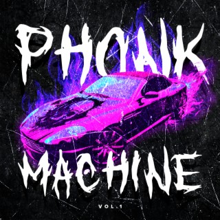 PHONK MACHINE, Vol. 1