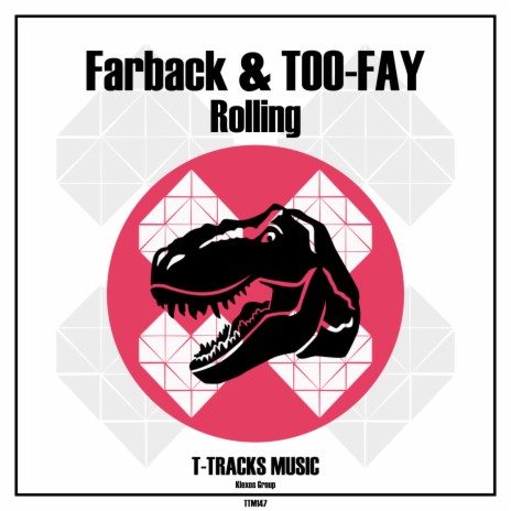 Rolling (Original Mix) ft. TOO-FAY