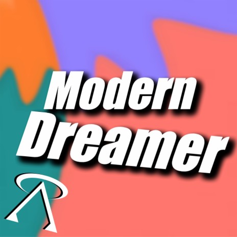 Modern Dreamer | Boomplay Music