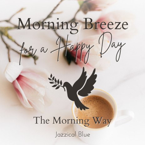 The Morning's Early Song | Boomplay Music