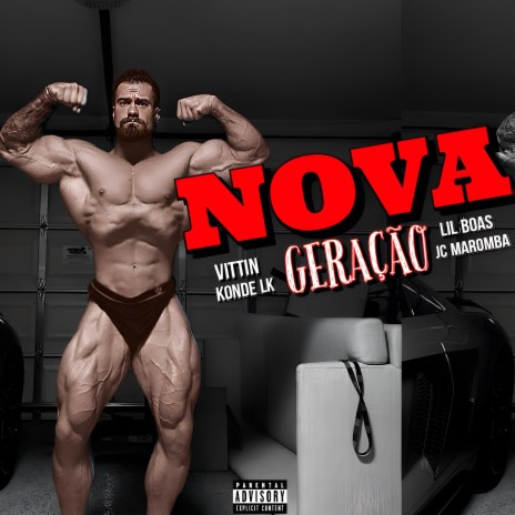 Nova Geração ft. Konde Lk, Lil boas & jc maromba | Boomplay Music