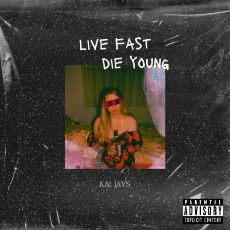 Live Fast Die Young ft. Javs | Boomplay Music