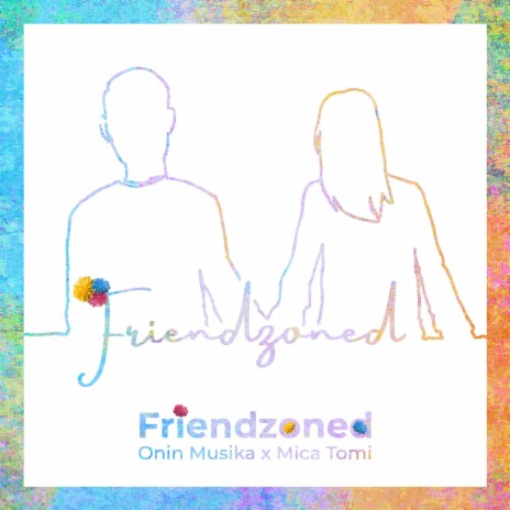 Friendzoned ft. Mica Tomi | Boomplay Music
