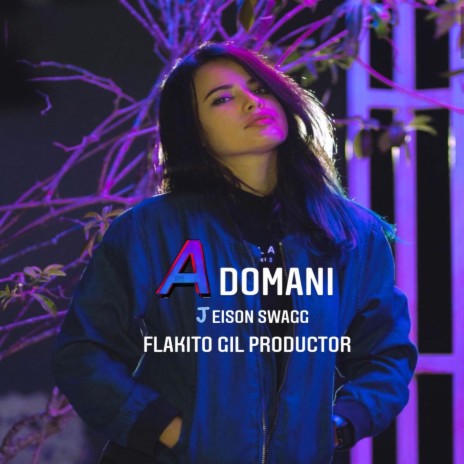A Domani ft. Jeison Swagg | Boomplay Music