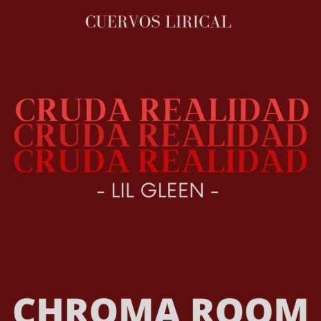 Cruda Realidad (feat. Lil Gleen & TripleB) | Boomplay Music
