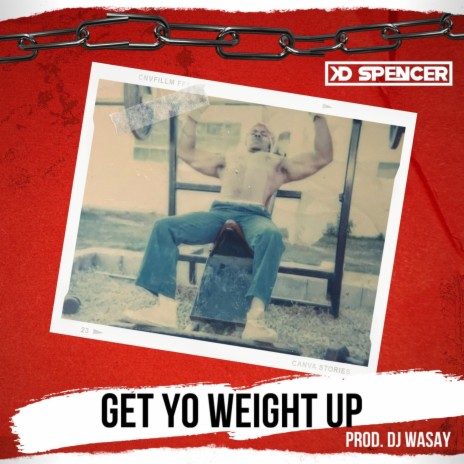 Get Yo Weight Up | Boomplay Music