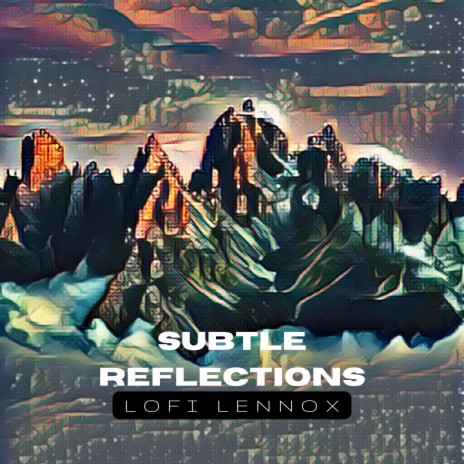 Subtle Reflections | Boomplay Music