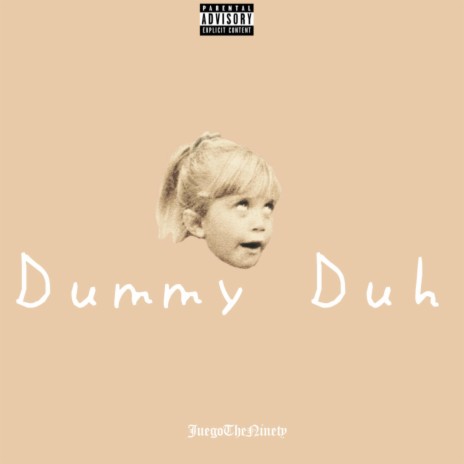 Dummy Duh | Boomplay Music