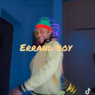 ERRAND BOY lyrics | Boomplay Music