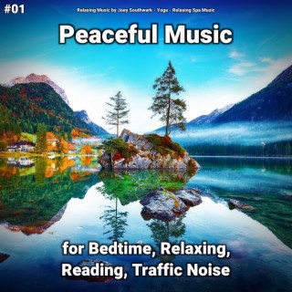 #01 Peaceful Music for Bedtime, Relaxing, Reading, Traffic Noise