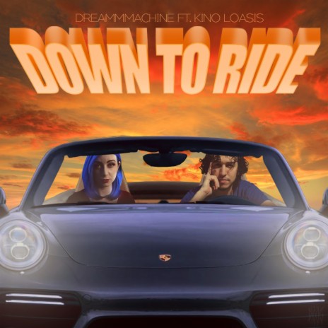 Down To Ride (feat. Kino Loasis) | Boomplay Music