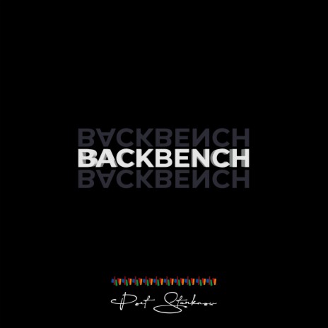 Backbench | Boomplay Music