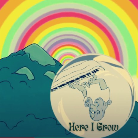 Here I Grow | Boomplay Music