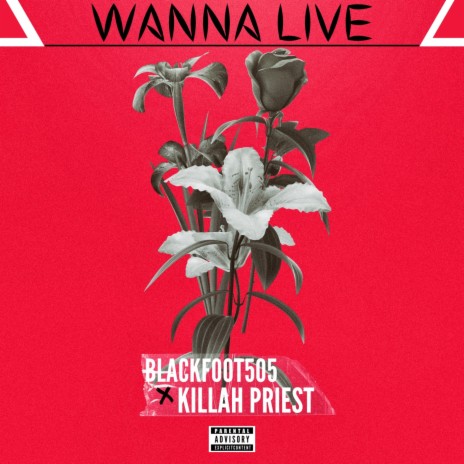 Wanna Live ft. Killah Priest | Boomplay Music